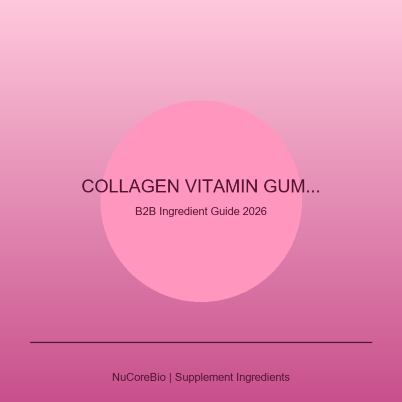 2026 Guide: Collagen Vitamin Gummies for Supplement Brands